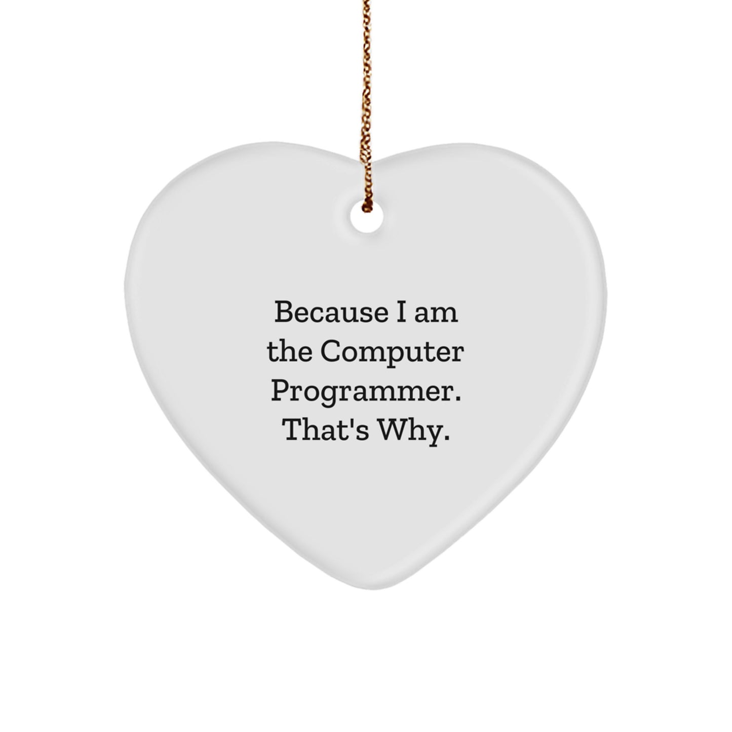 Funny Computer Programmer Heart Ornament Gifts from Friends for Computer Programmer Men Christmas Unique - Image 1