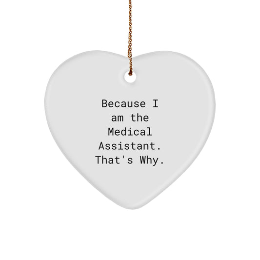 Funny Medical Assistant Heart Ornament, Gifts from Friends and Family for Medical Assistants, Christmas Unique Gifts to Celebrate Medical Assistants' Special Day - Image 1