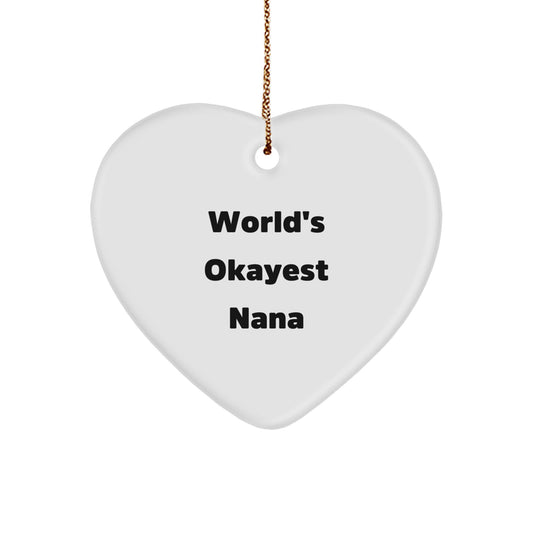 Funny Nana Gifts, Heart Ornament, World's Okayest Nana, Christmas Unique Gifts from Grandkids, Perfect for Grandma - Image 1