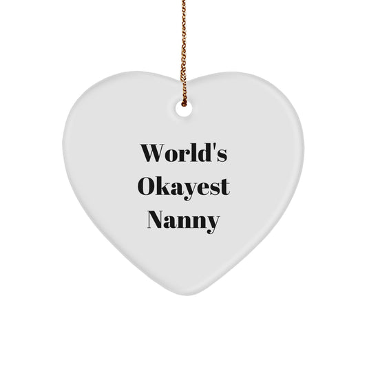 Funny Nanny Gifts for Nanny - Heart Ornament, World's Okayest Nanny Quote, Gifts from Family, Christmas Unique Gifts - Image 1