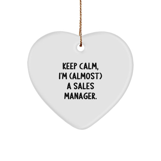 Funny Sales Manager Gifts for Men - Heart Ornament with Keep Calm I'm (almost) A Sales Manager Quote, Christmas Unique Gifts from Friends - Image 1