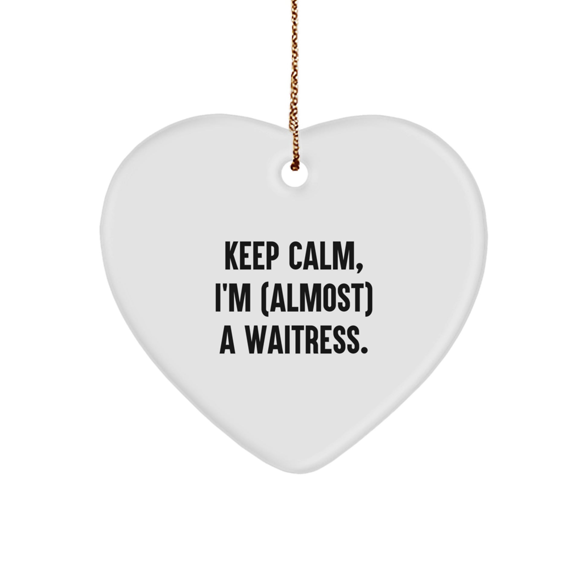 Funny Waitress Gifts for Her, Keep Calm Heart Ornament, Christmas Unique Gifts from Friends - Image 1