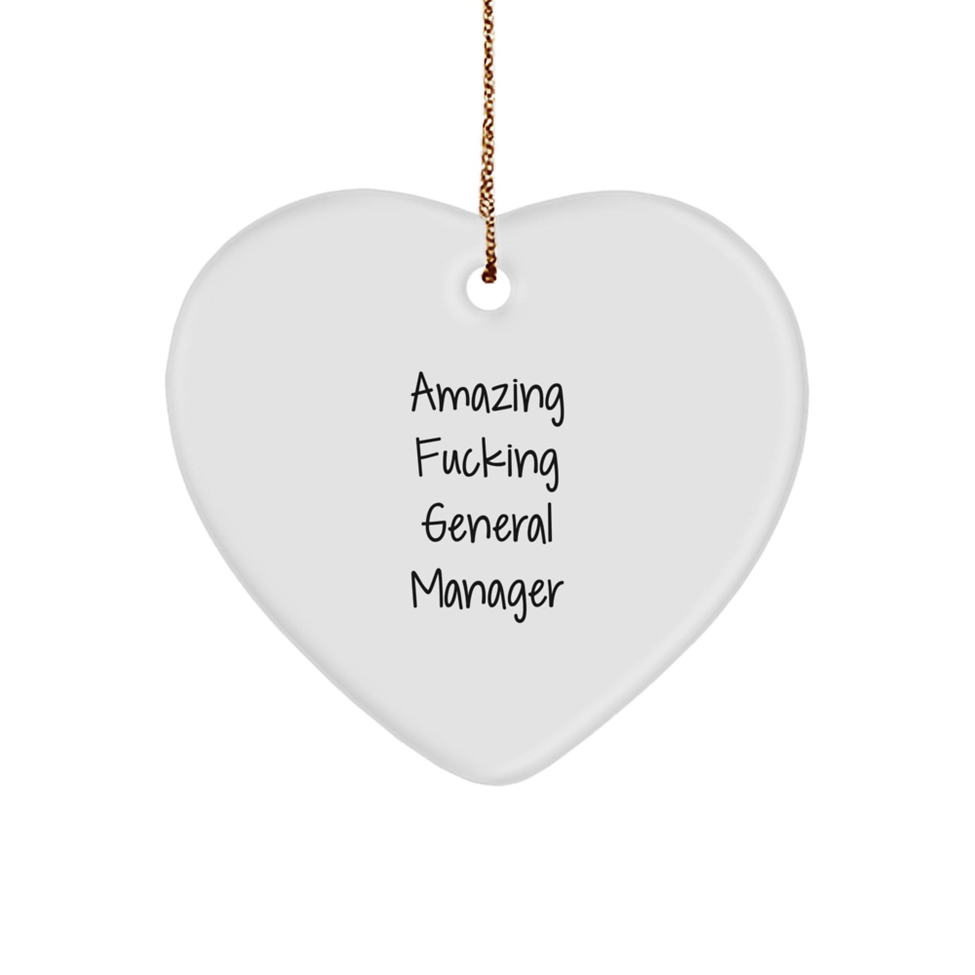 Funny General Manager Gifts from Men, Heart Ornament Inspired Christmas Unique Gifts for General Manager, Amazing F--king General Manager Quote - Image 1