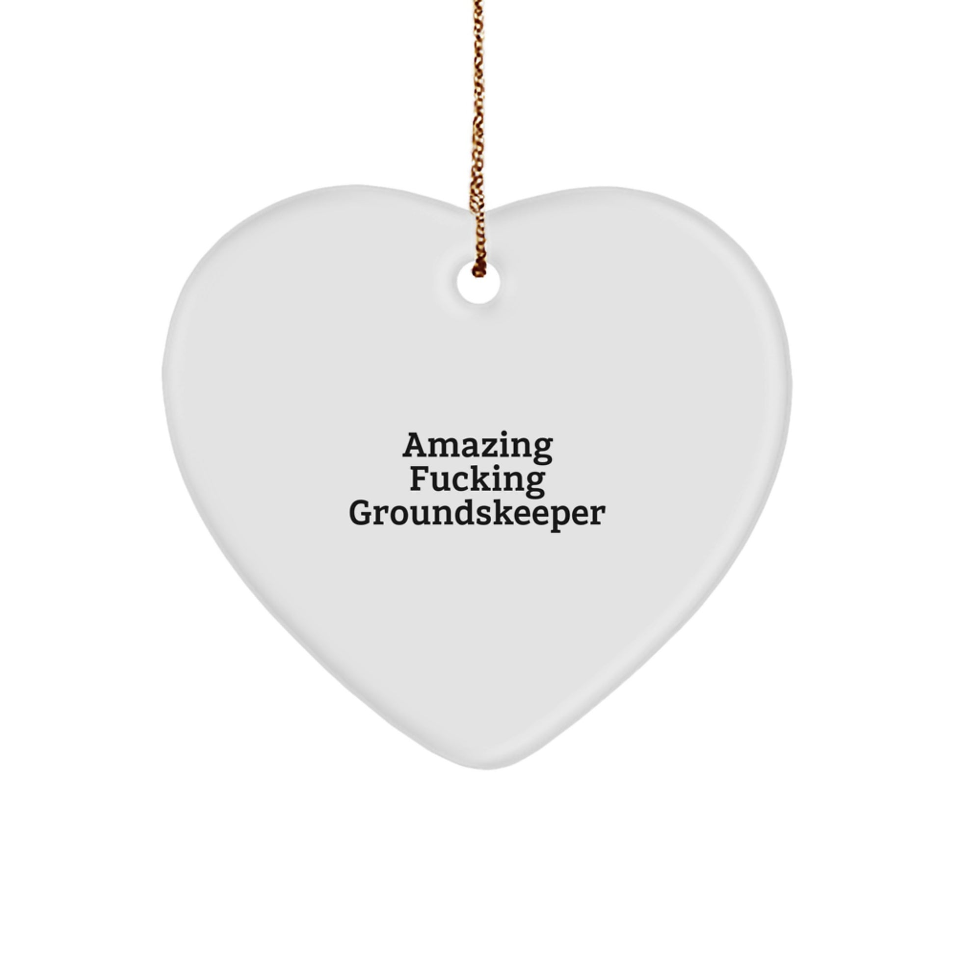 Funny groundskeeper Gifts, Heart Ornament for groundskeeper Christmas Unique Gifts, Gifts from Friends and Family to groundskeeper - Image 1