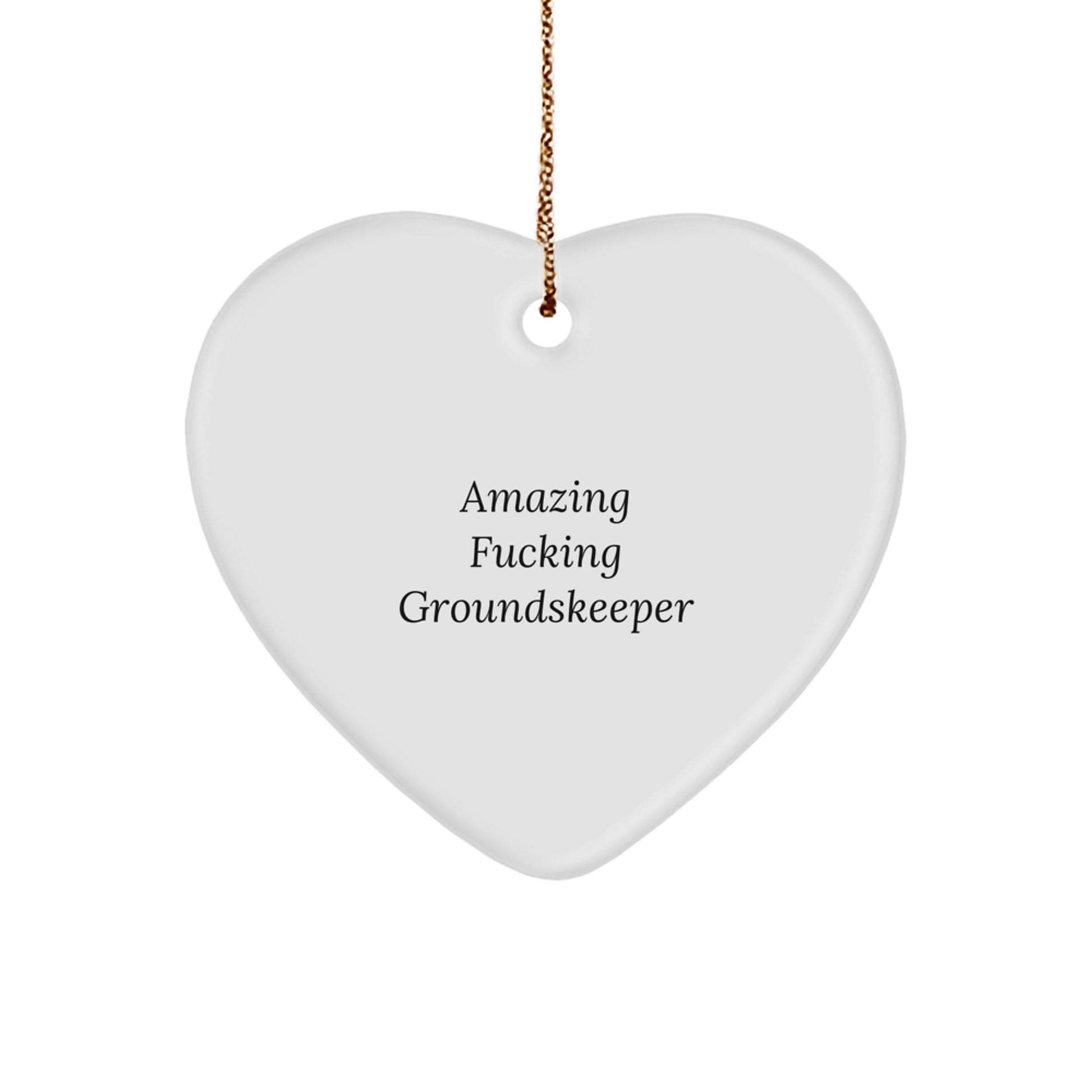 Funny groundskeeper Heart Ornament Gifts from Men to Friends, Unique Christmas Unique Gifts for groundskeeper, Heart Shaped groundskeeper MDF Ornament - Image 1