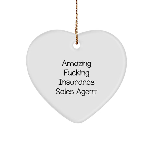 Funny Insurance Sales Agent Heart Ornament Gifts from Men to Friends, Christmas Unique Gift Ideas for Insurance Sales Agent Team Members, Amazing F--king Insurance Sales Agent Quote Heart Shape - Image 1
