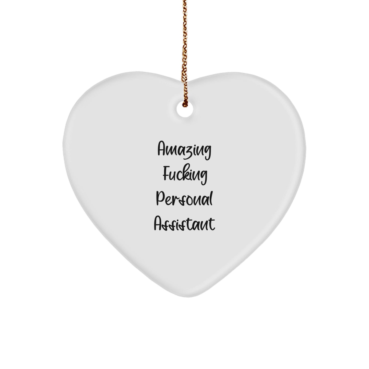 Funny Personal Assistant Gifts for Men, Heart Ornament with Amazing F--king Personal Assistant Quote, Christmas Unique Gifts from Friends - Image 1
