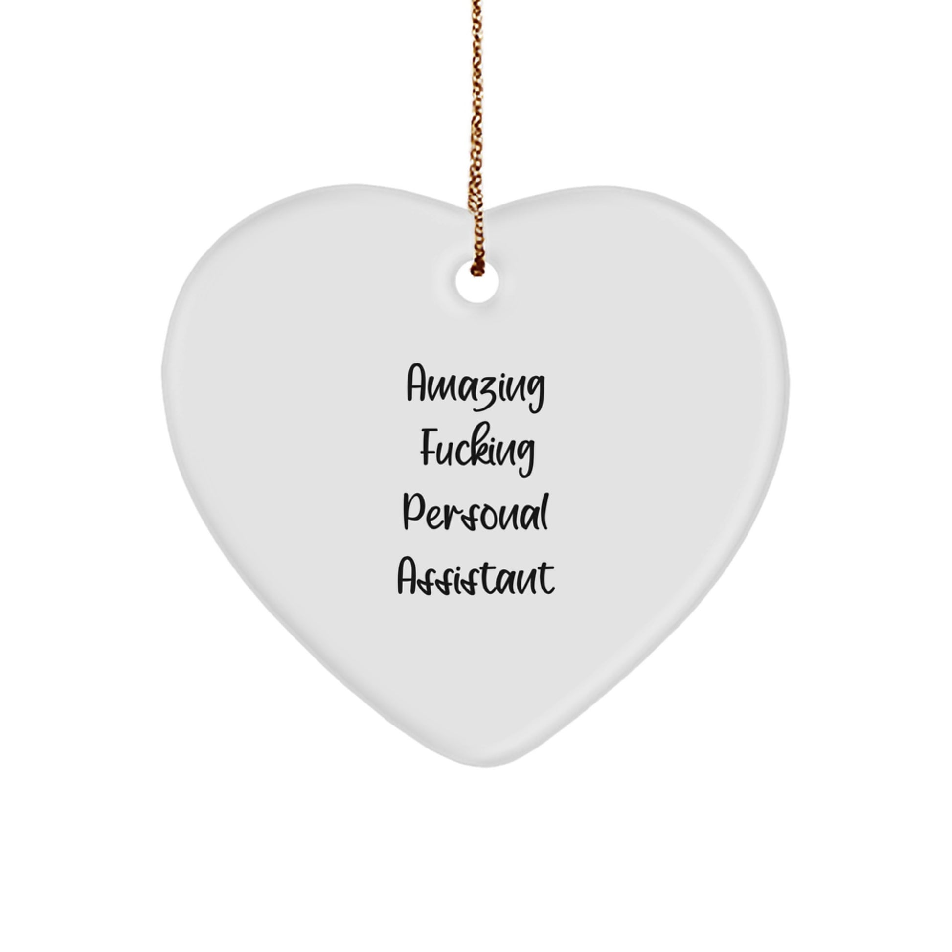 Funny Personal Assistant Gifts for Men, Heart Ornament with Amazing F--king Personal Assistant Quote, Christmas Unique Gifts from Friends - Image 1