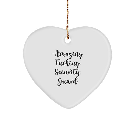 Funny Security Guard Gifts for Christmas - Heart Ornament with Amazing Quote - Unique Gifts from Friends for Security Guard Family Members - Image 1