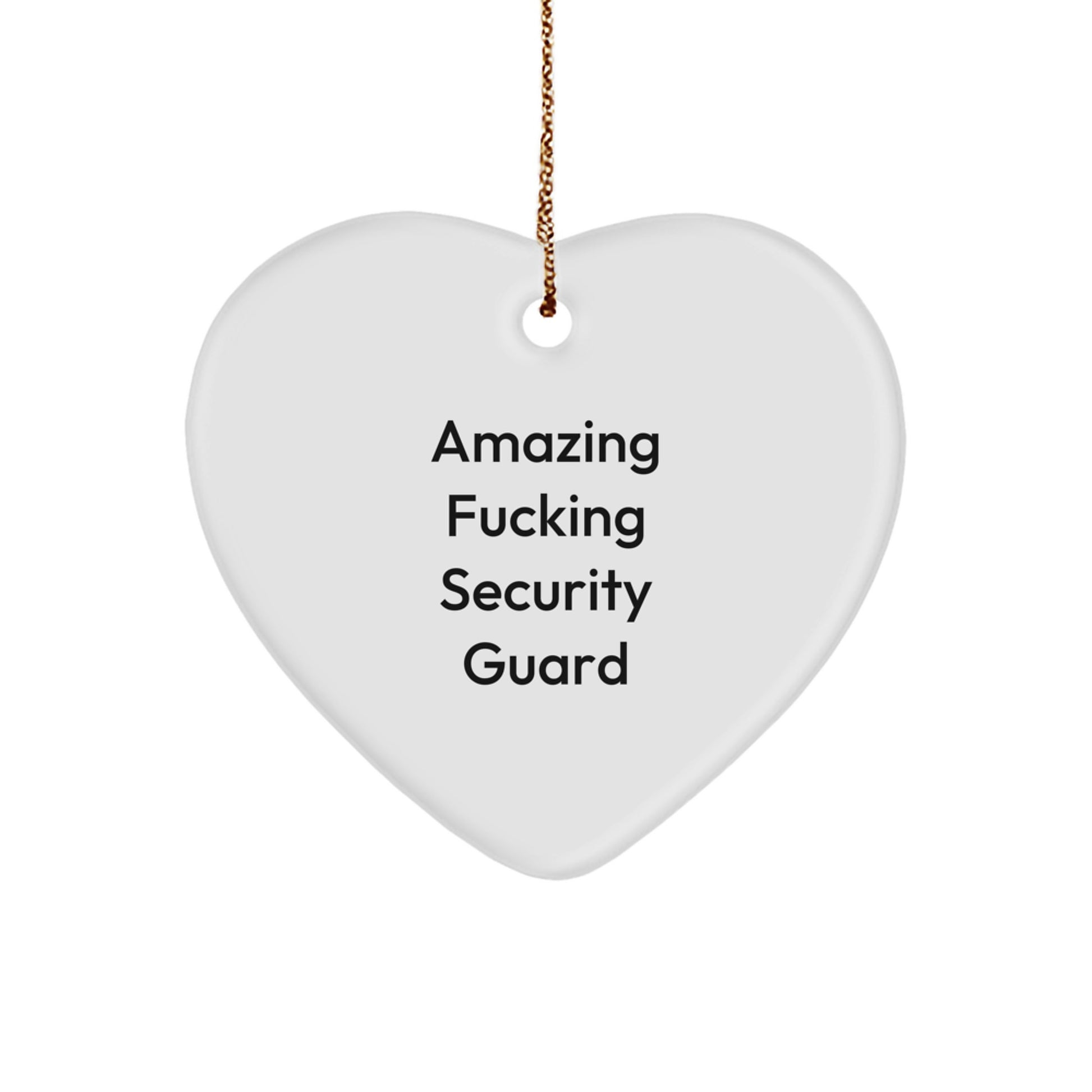 Funny Security Guard Christmas Unique Gifts from Friends, Heart Ornament with Amazing F--king Security Guard Quote, Unique Gifts for Security Guard - Image 1