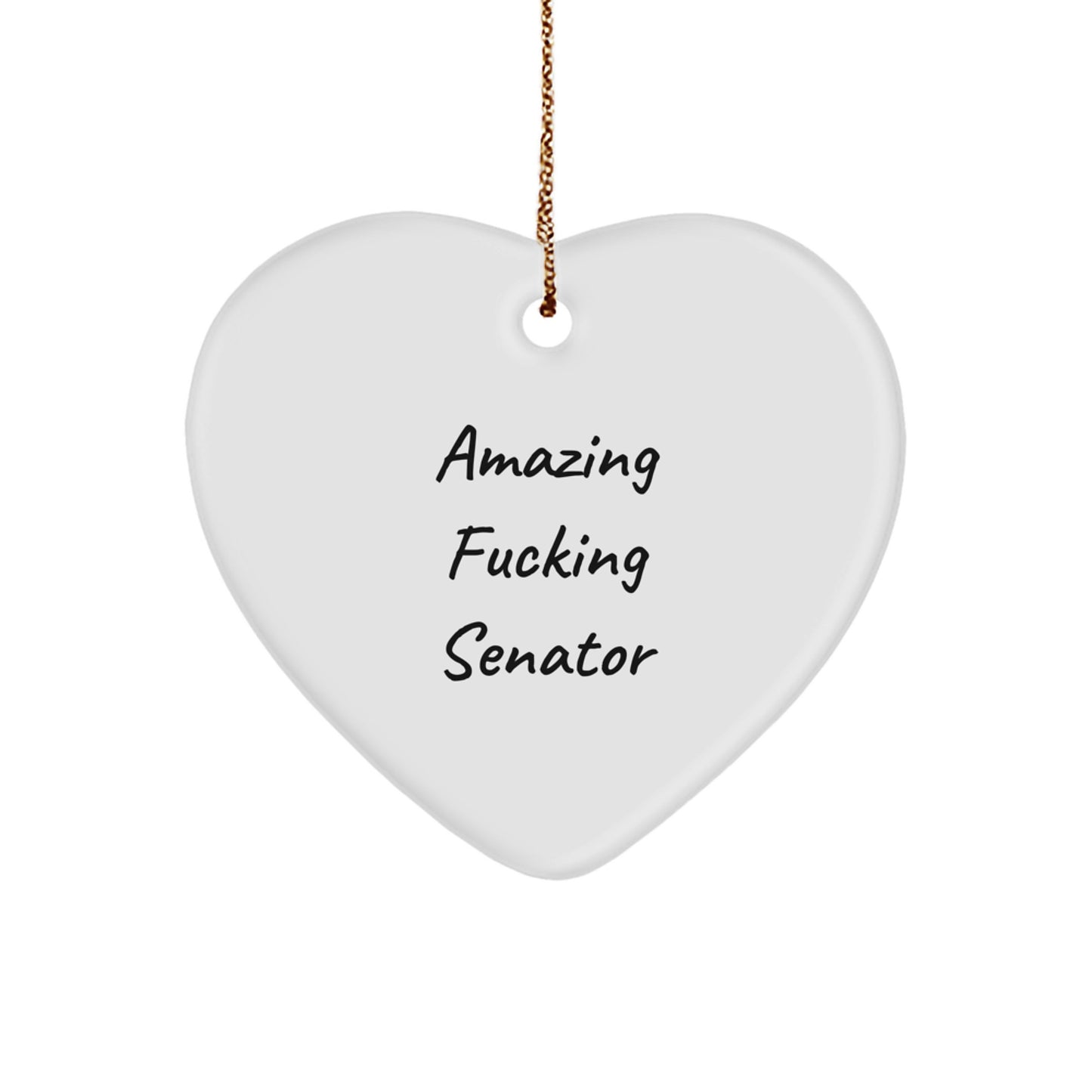 Funny Senator Heart Ornament Gifts from Friends and Family, 'Amazing F--king Senator' Quote, Heart Shaped Christmas Unique Gifts for Men Senator - Image 1