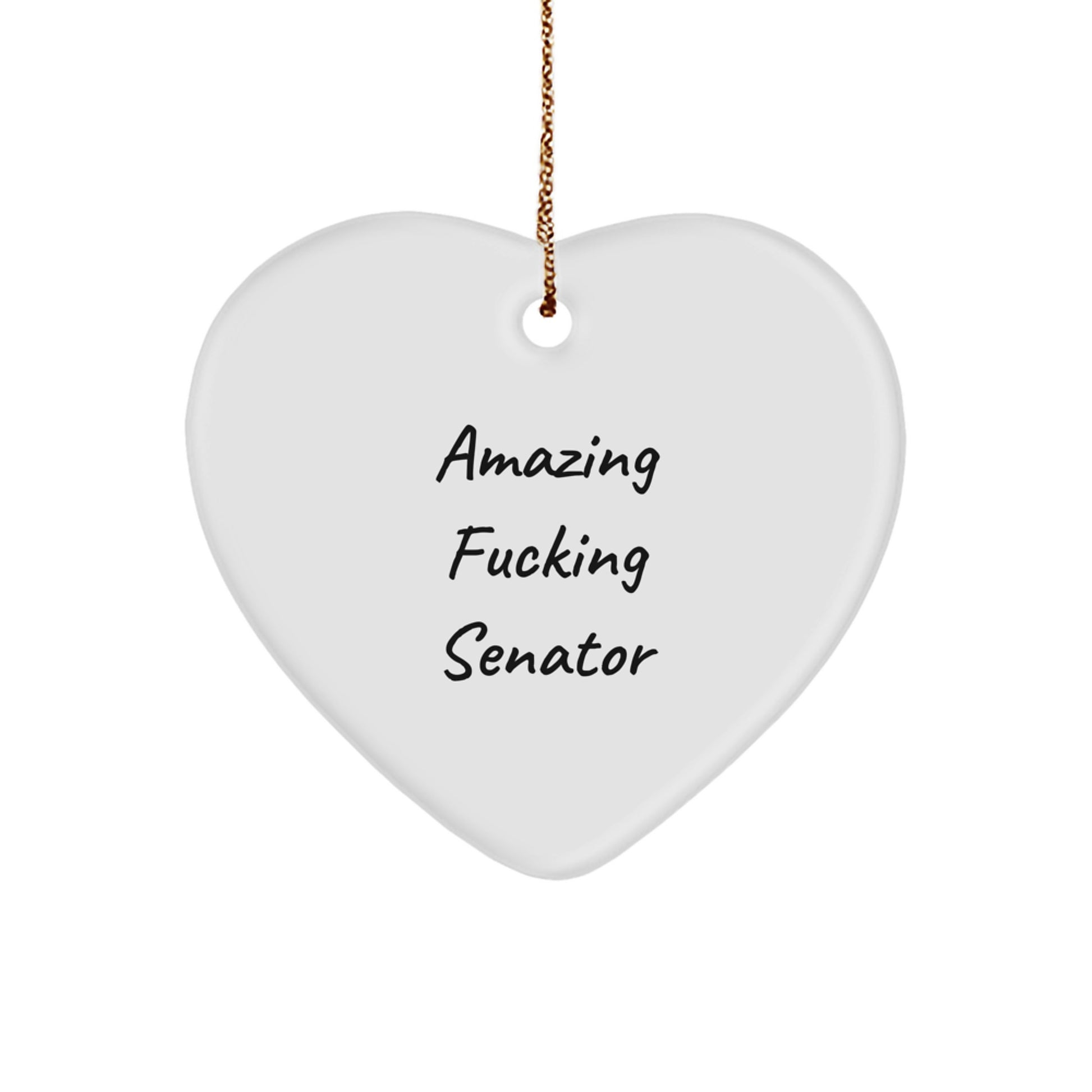 Funny Senator Heart Ornament Gifts from Friends and Family, 'Amazing F--king Senator' Quote, Heart Shaped Christmas Unique Gifts for Men Senator - Image 1