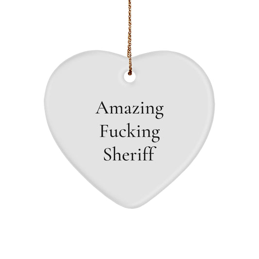 Funny Sheriff Heart Ornament, Gifts from Friends for Sheriff, Christmas Unique Gifts, Amazing 'F--king Sheriff' Quote - Image 1