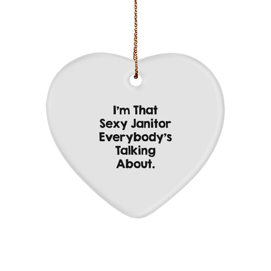 Sexy Janitor Heart Ornament Funny Gifts from Men to Janitor Friends - Image 1
