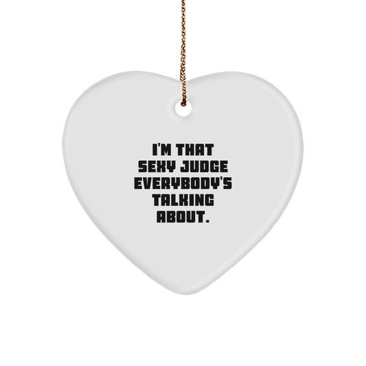 Funny Judge Gifts, Sexy Judge Decor, Heart Ornament for Judge, Gifts from Friends for Men, Women, Family, Christmas Unique Gifts - Image 1
