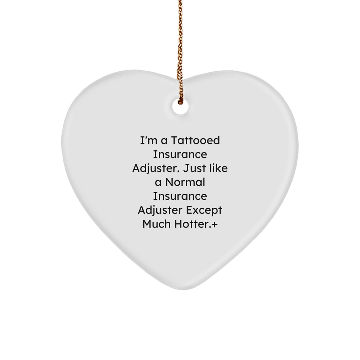 Funny Insurance Adjuster Gifts from Men to Insurance Adjusters - Heart Ornament for Christmas Unique Gifts - Image 1