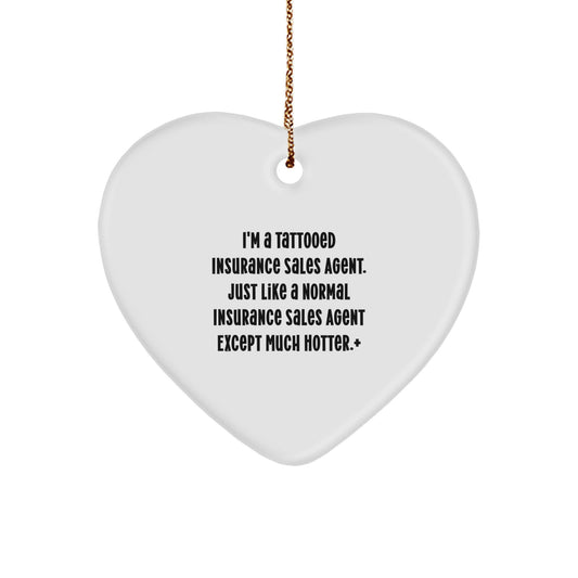 Funny Insurance Sales Agent Heart Ornament Gifts from Friends to Insurance Sales Agent Coworkers - Image 1