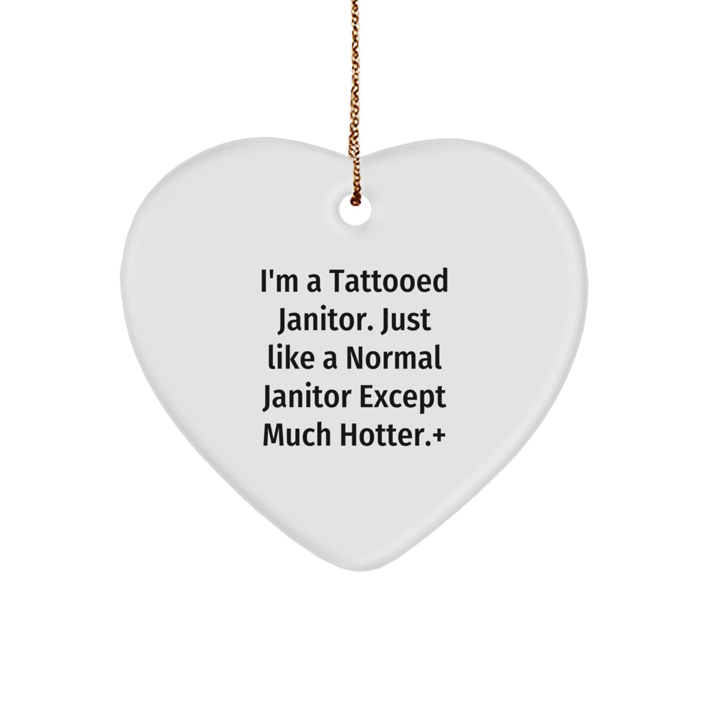 Funny Janitor Gifts, Hotter Janitor Heart Ornament, Unique Christmas Unique Gifts for Janitor Friends - Image 1