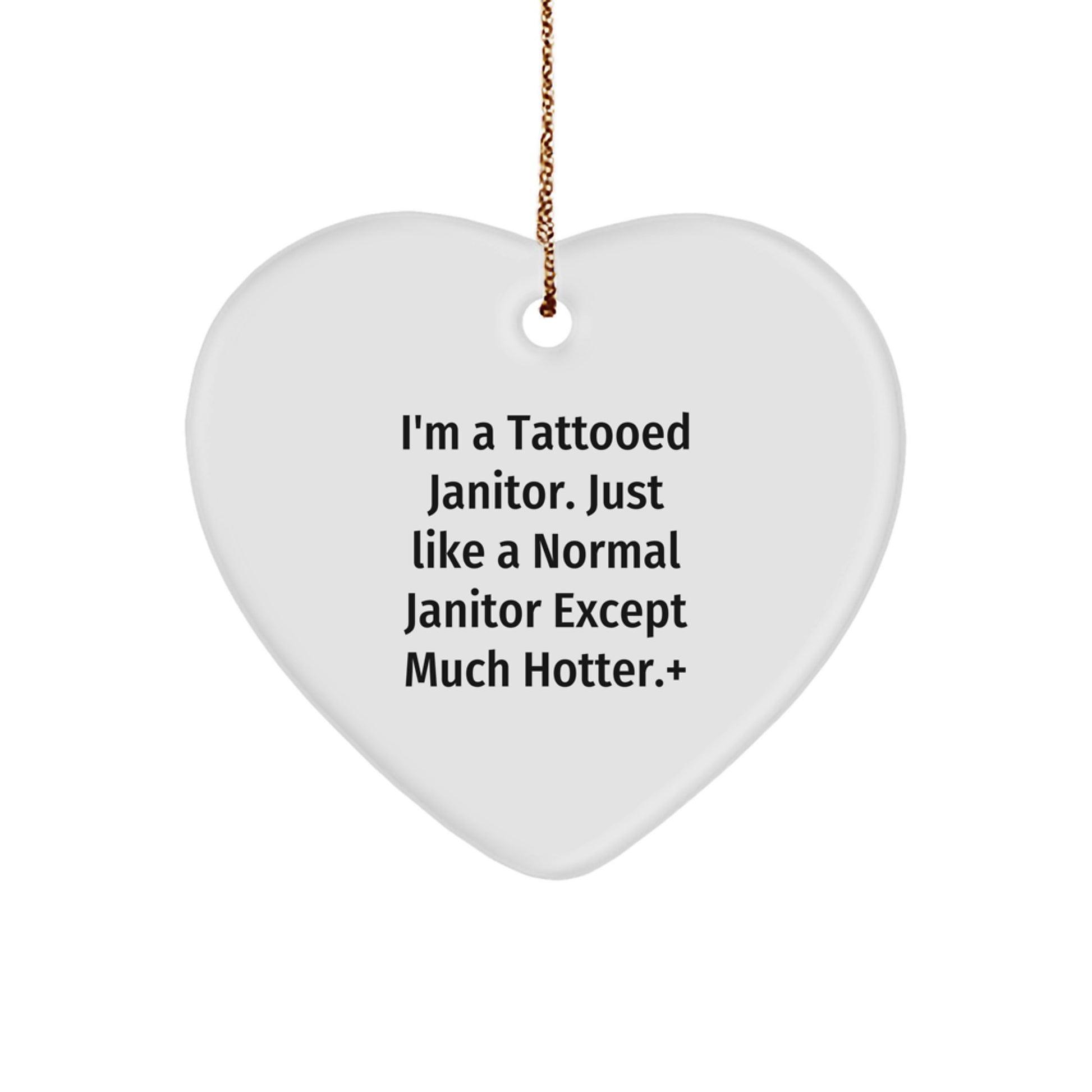 Funny Janitor Gifts, Hotter Janitor Heart Ornament, Unique Christmas Unique Gifts for Janitor Friends - Image 1