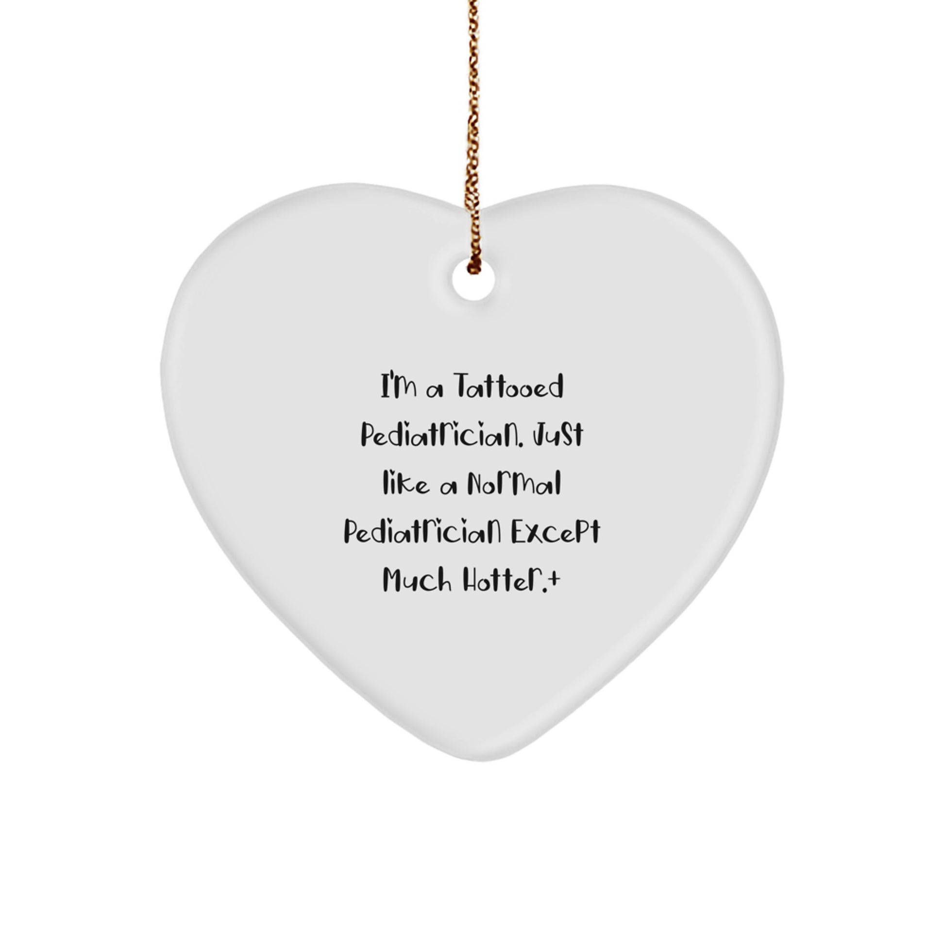 Tattooed Pediatrician Heart Ornament, Funny Christmas Unique Gifts for Men, Women, Friends, Coworkers, Family - Gifts from Men, Gifts for Pediatrician - Image 1