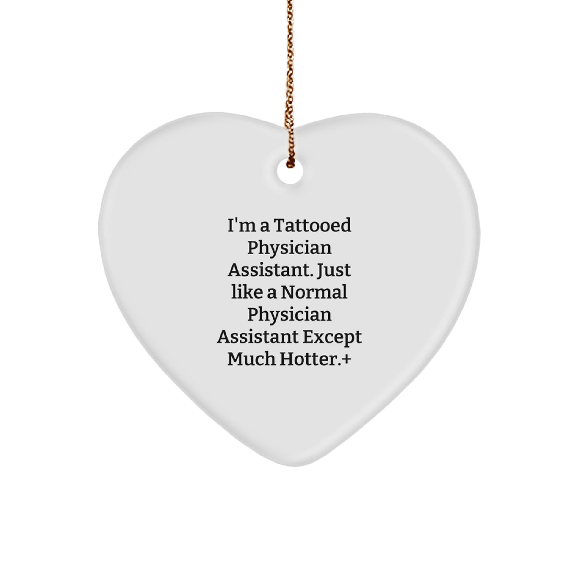 Funny Gift for Physician Assistant, Heart Ornament, Christmas Unique Gifts from Friends, Family, Coworkers to Physician Assistant Men, Women, Friends, Coworkers, Family - Image 1