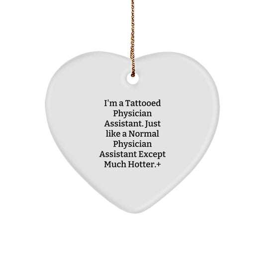 Funny Gift for Physician Assistant, Heart Ornament, Christmas Unique Gifts from Friends, Family, Coworkers to Physician Assistant Men, Women, Friends, Coworkers, Family - Image 1