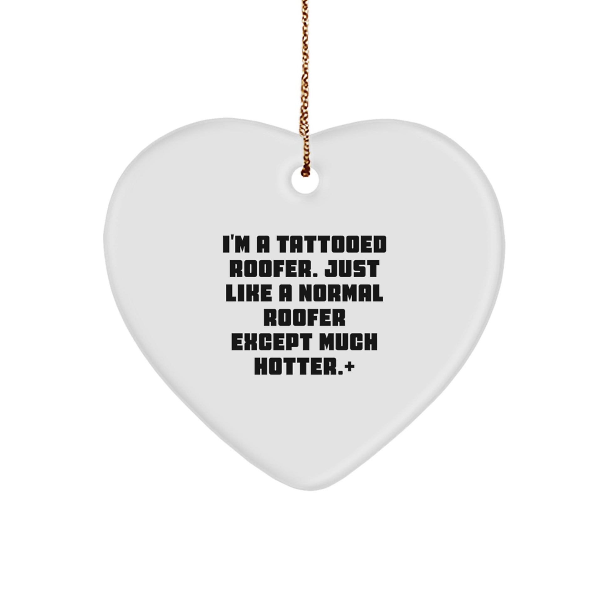 Funny Roofer Gifts, Heart Ornament for Men, Christmas Unique Gifts from Friends - Image 1