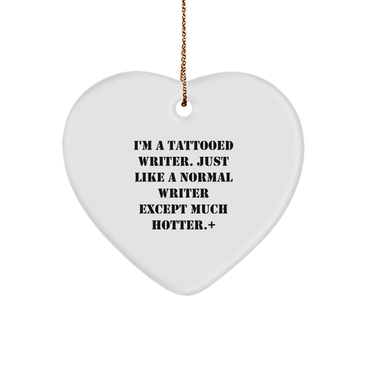 Funny Writer Heart Ornament Gifts from Men to Writer Friends at Christmas - Image 1