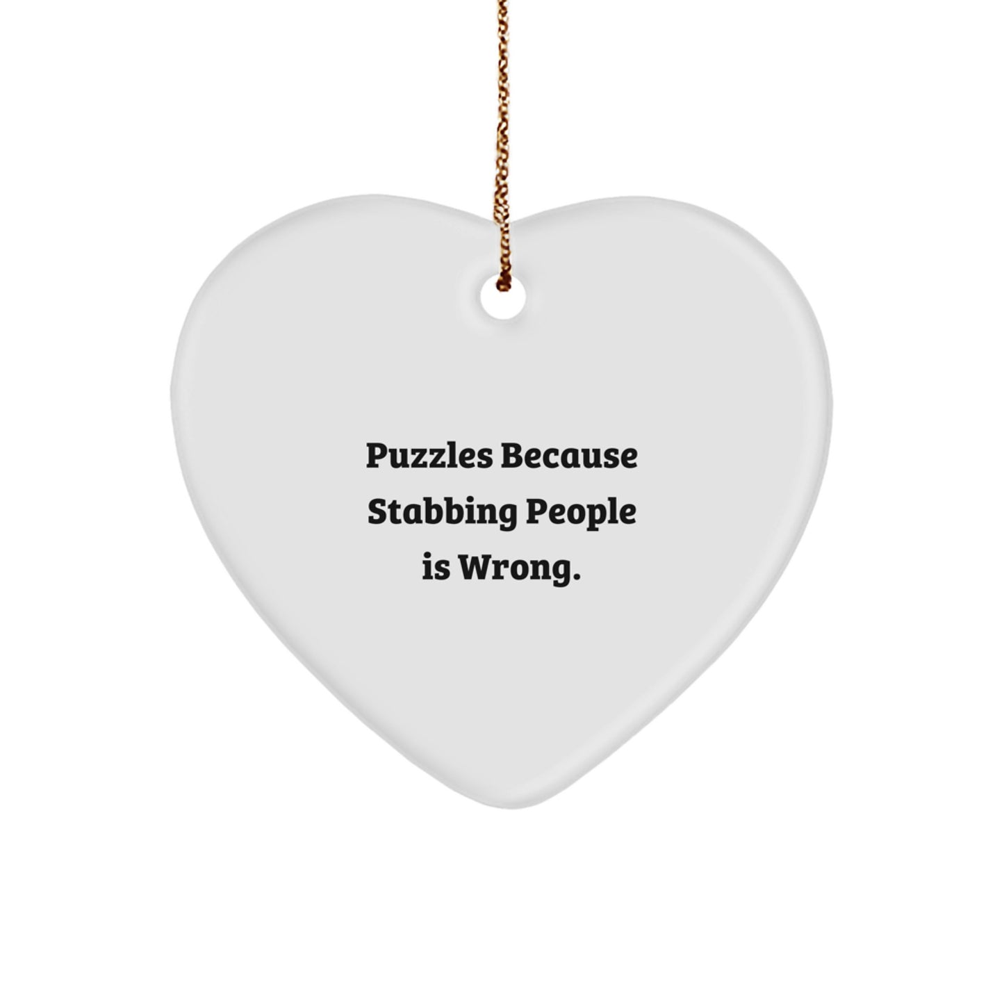 Funny Puzzle Gift for Puzzles Lovers from Friends with Heart Ornament, Stabbing People Is Wrong, Christmas Unique Gifts - Image 1