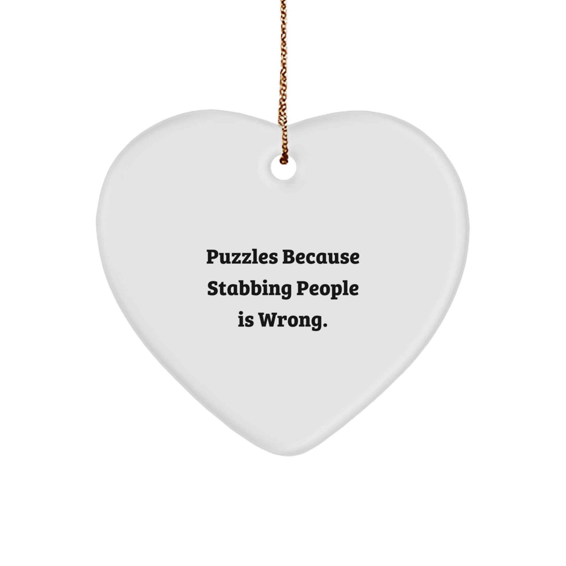 Funny Puzzle Gift for Puzzles Lovers from Friends with Heart Ornament, Stabbing People Is Wrong, Christmas Unique Gifts - Image 1