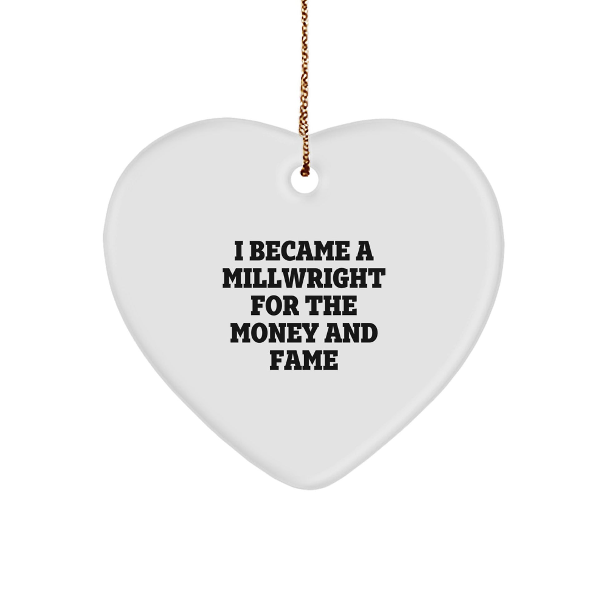 Funny Millwright Gifts from Friends for Millwright - Heart Ornament for Christmas Unique Gifts - Image 1