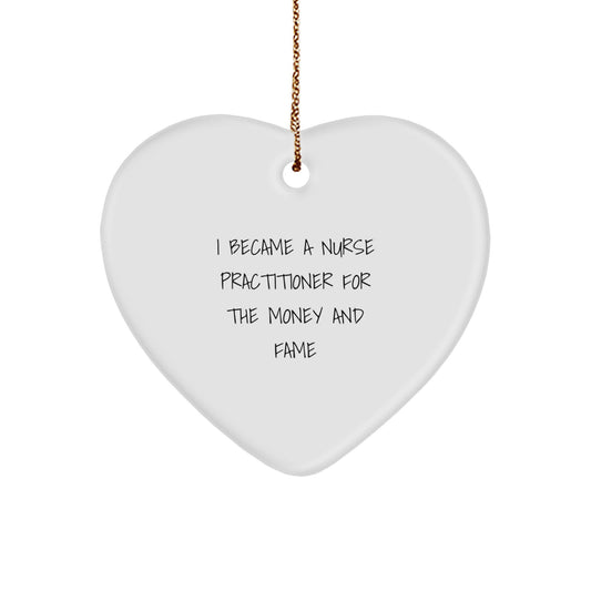 Funny Nurse Practitioner Gifts from Men to Friends - Heart Ornament for Christmas Unique Presents - Image 1