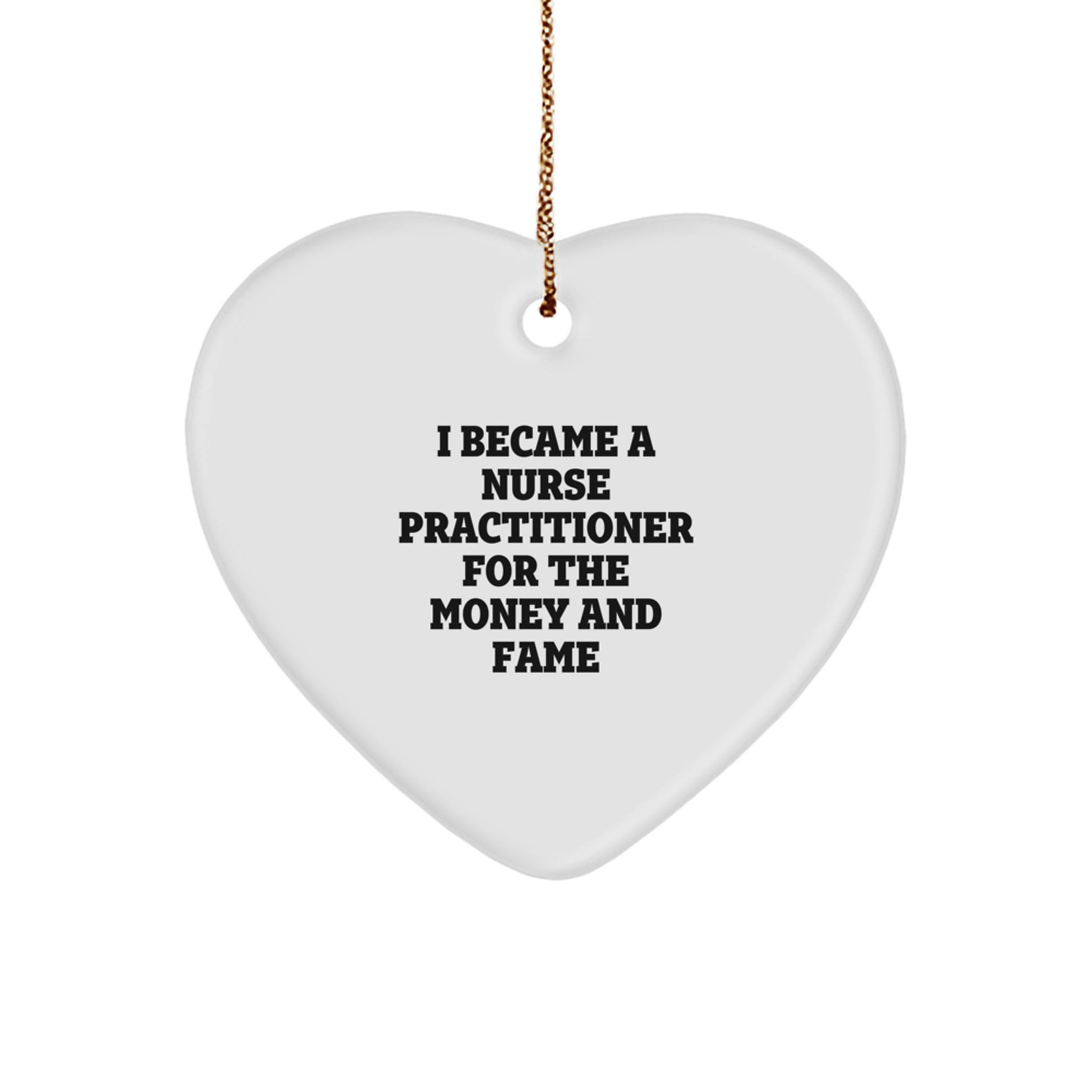 Funny Nurse Practitioner Gifts For Nurse Practitioner - Heart Ornament From Friends For Nurse Practitioner On Christmas Unique Gifts - Image 1