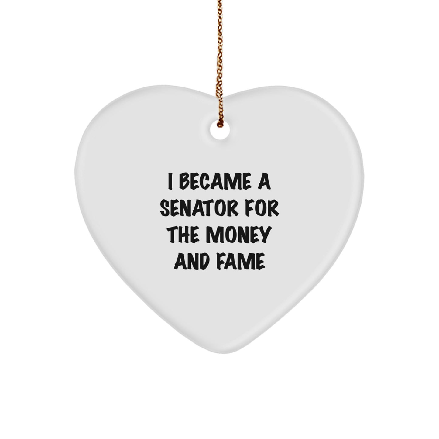 Senator Heart Ornament, Funny Quote, Gifts for Senator, Christmas Unique Gifts from Friends, Senator Senator Men Women Gifts - Image 1