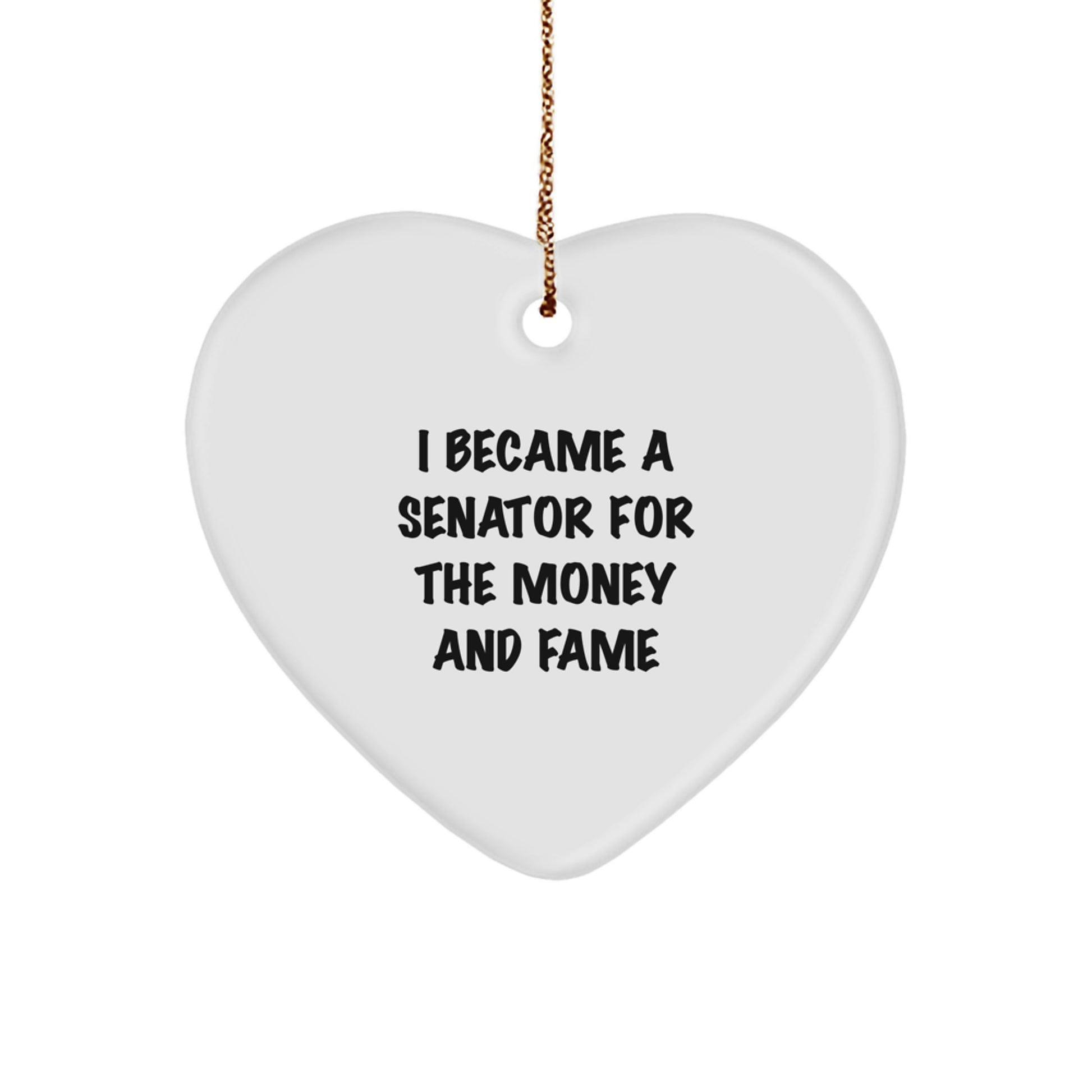 Senator Heart Ornament, Funny Quote, Gifts for Senator, Christmas Unique Gifts from Friends, Senator Senator Men Women Gifts - Image 1