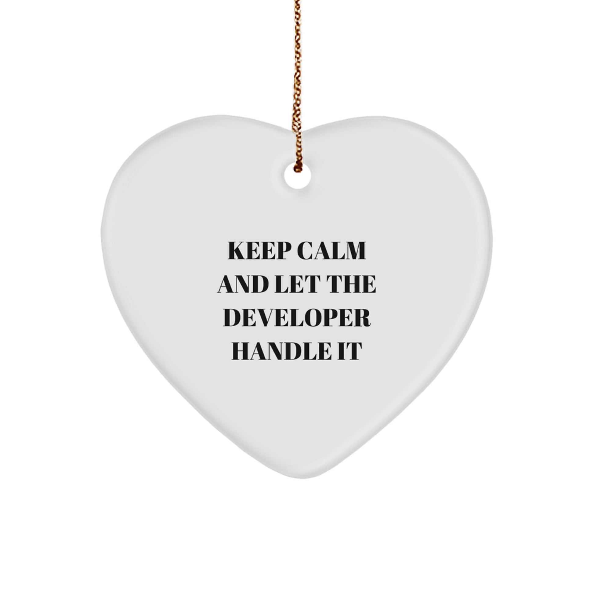 Funny Developer Gifts, Keep Calm And Let The Developer Handle It, Heart Ornament, Christmas Unique Gifts from Men to Developer, Developer Heart Ornaments for Family, Friends, Coworkers - Image 1