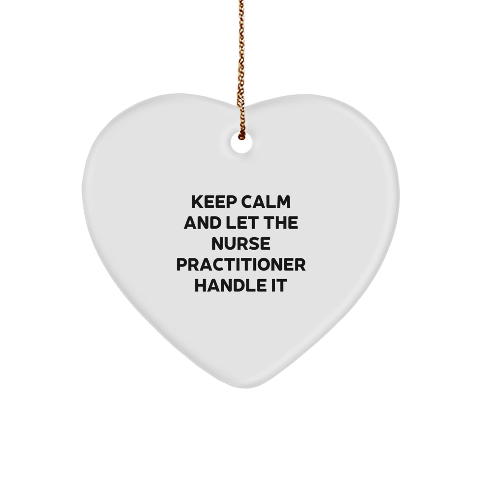 Funny Nurse Practitioner Gifts, Keep Calm Heart Ornament, Christmas Unique Presents for Nurse Practitioners from Men, Women, Friends, Coworkers, and Family - Image 1