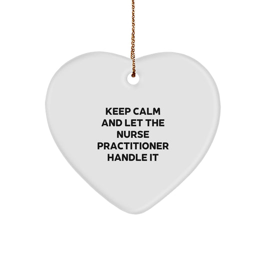 Funny Nurse Practitioner Gifts, Keep Calm Heart Ornament, Christmas Unique Presents for Nurse Practitioners from Men, Women, Friends, Coworkers, and Family - Image 1