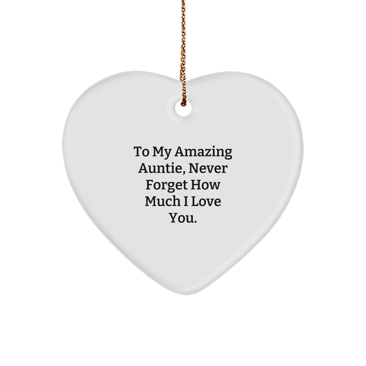 Funny Heart Ornament Gifts from Men to Auntie, To My Amazing Auntie, Never Forget How Much I Love You. Christmas Unique Gifts for Her - Image 1