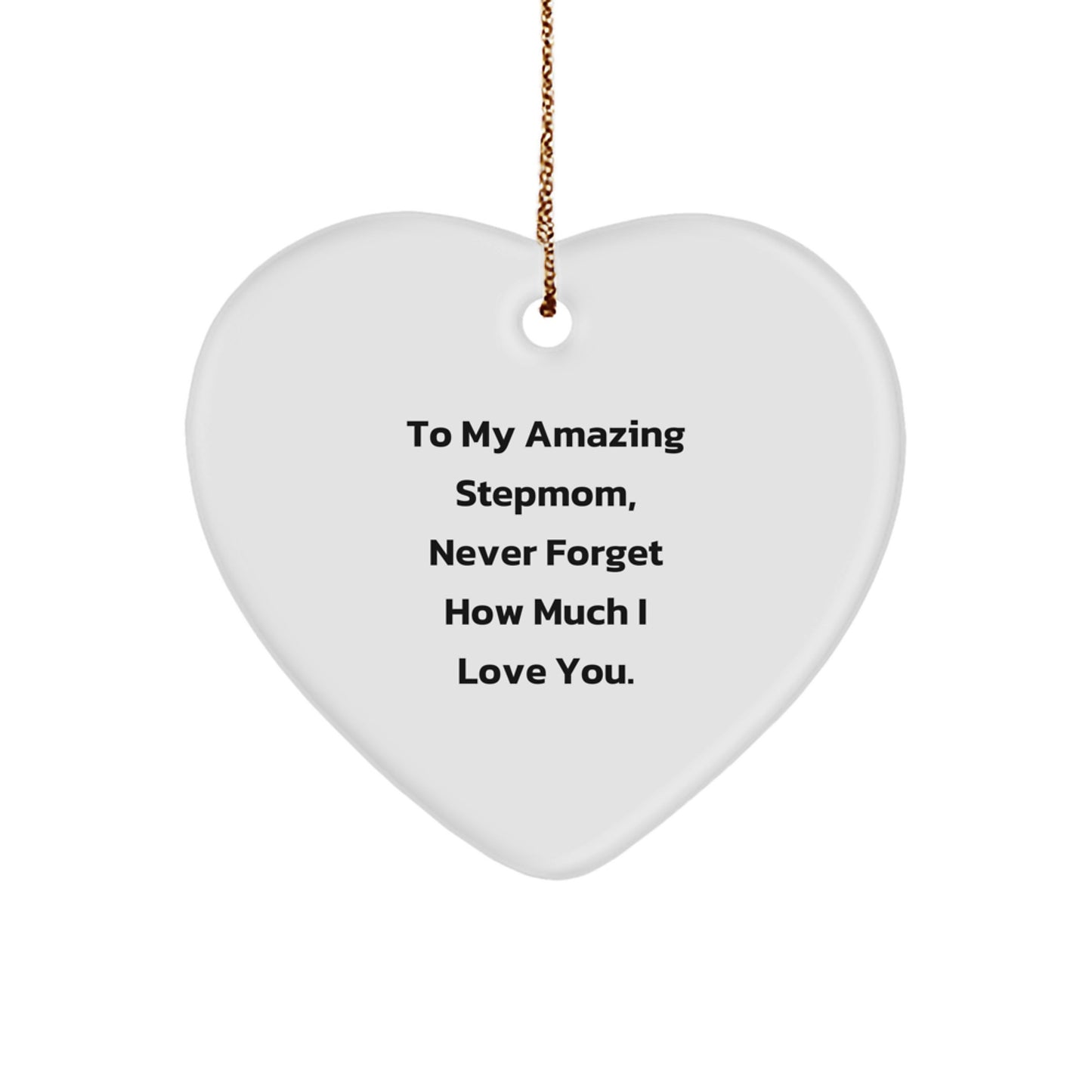 Funny Stepmom Heart Ornament Gifts from Men to Stepmom, Cute Inspirational Quote, Christmas Unique Gifts - Image 1