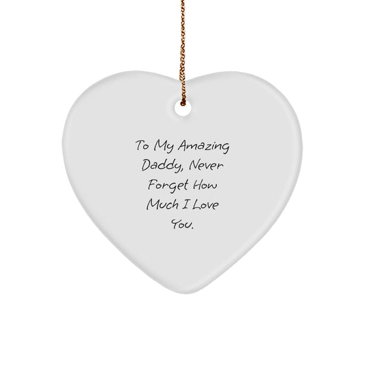 Daddy's Heartfelt Christmas Unique Gift, To My Amazing Daddy, Heart Ornament from Family - Image 1