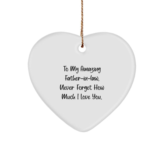 Funny Heart Ornament Gift from Daughter to Father-in-law Never Forget How Much I Love You - Image 1