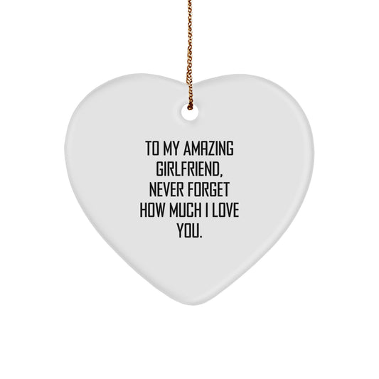 Gifts from Men to My Amazing Sweetheart, Never Forget How Much I Love You. - Heart Ornament for Sweetheart, Unique Christmas Unique Gifts for Her - Image 1