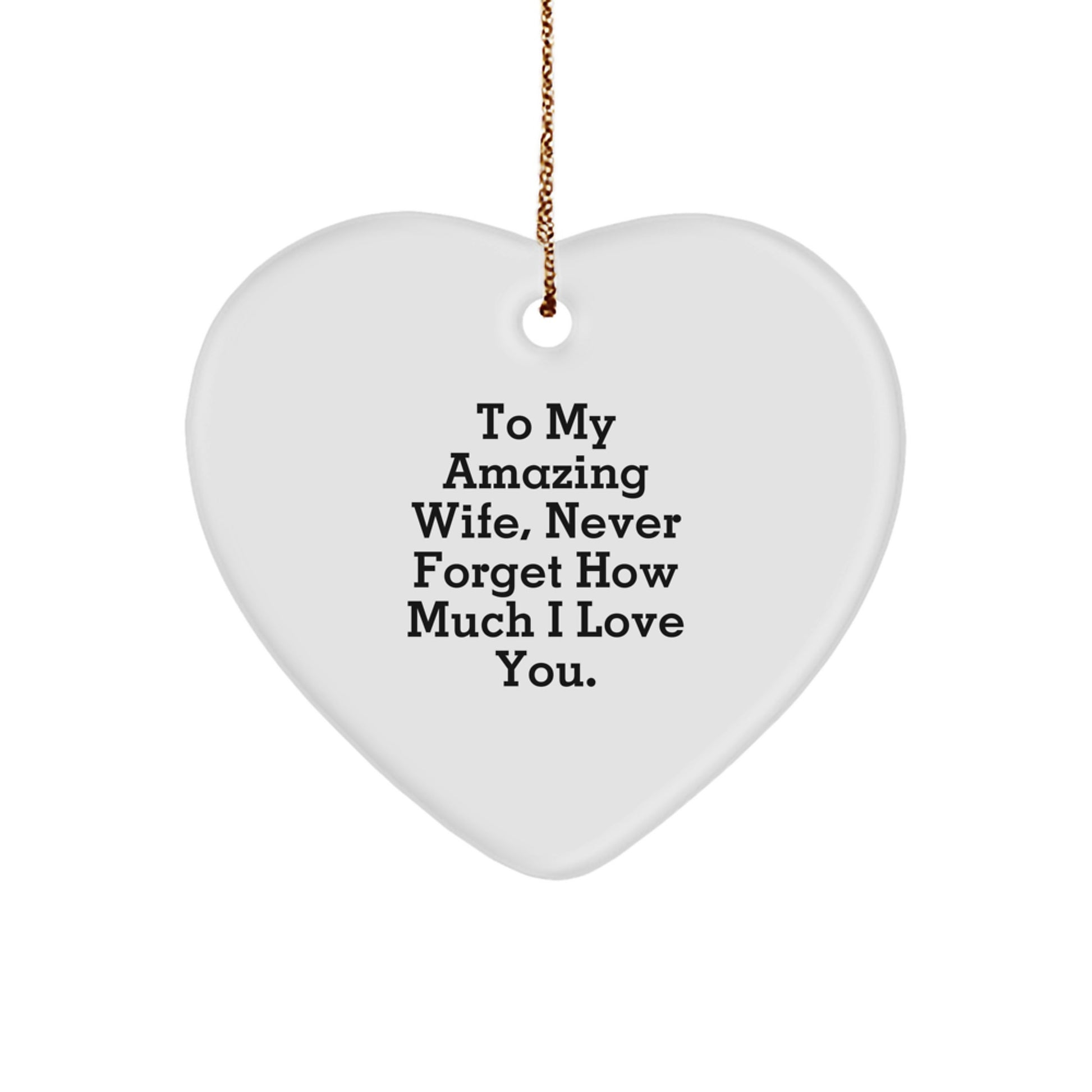 Gifts from Men to My Amazing Wife Heart Ornament for Wife on Christmas Unique Gifts - Image 1