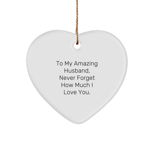 Funny Heart Ornament Gifts for Husband, To My Amazing Husband Never Forget I Love You, Husband Christmas Unique Gifts from Wife - Image 1
