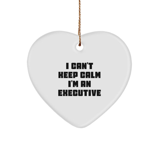 Funny Executive Gifts from Friends for Men - 'I Can't Keep Calm I'm An Executive' Heart Ornament, White, 2.75" Tall, Perfect for Christmas - Image 1