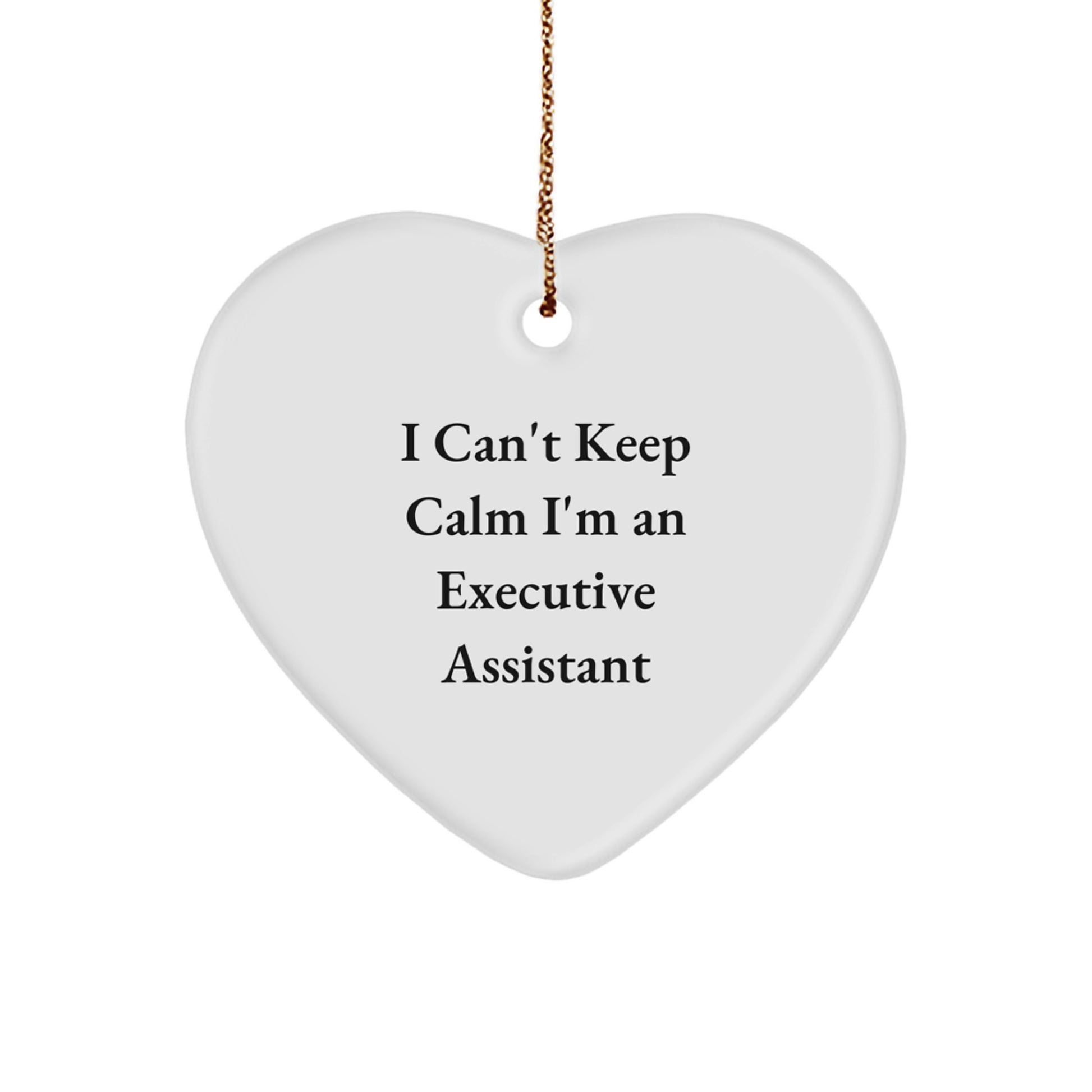 Funny Executive Assistant Christmas Unique Gifts from Men to Women Coworkers Heart Ornament I Can't Keep Calm - Image 1
