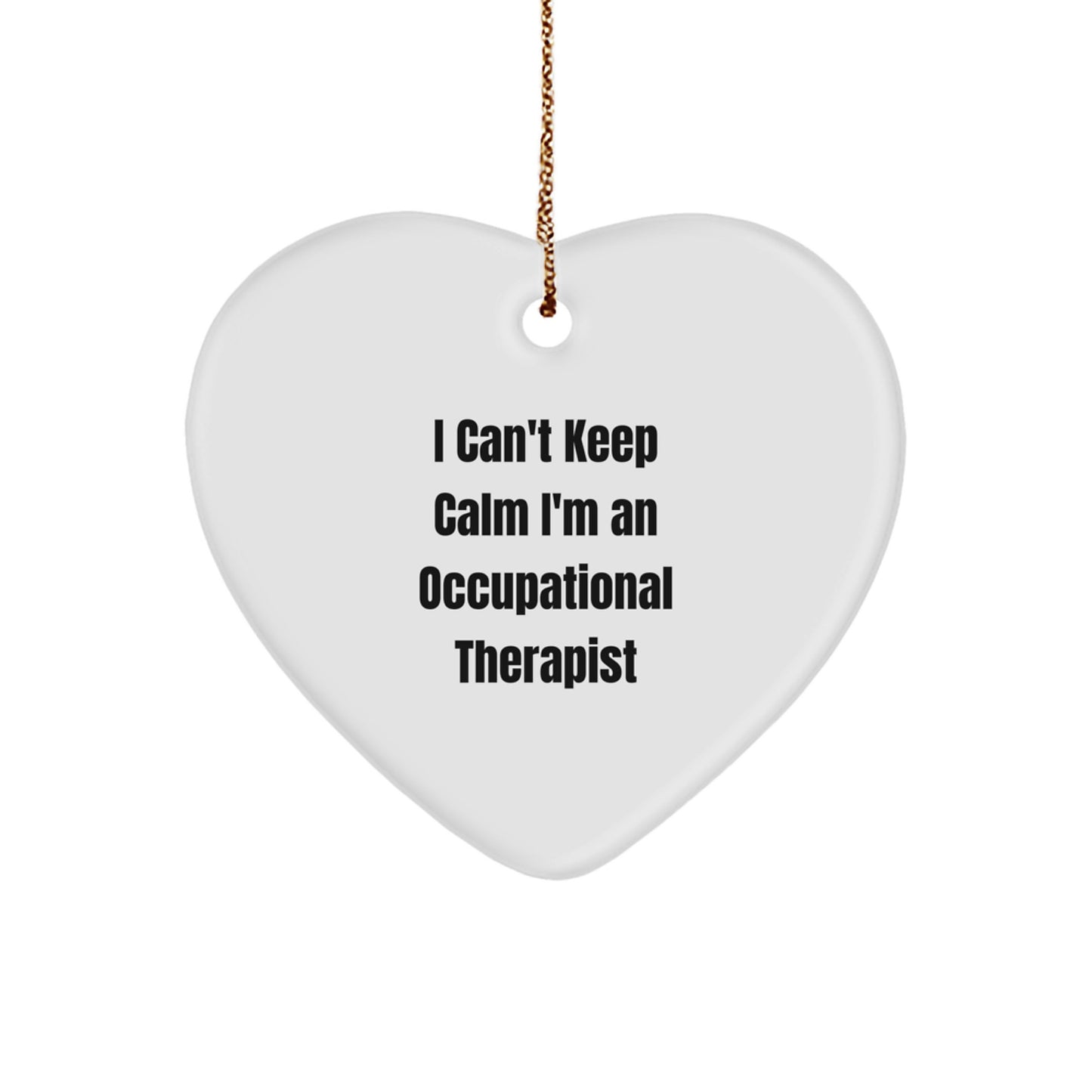 Funny Occupational Therapist Gifts, I'm an Occupational Therapist Heart Ornament, Gift for Occupational Therapist Men or Women, Christmas Unique Gifts from Friends or Family - Image 1