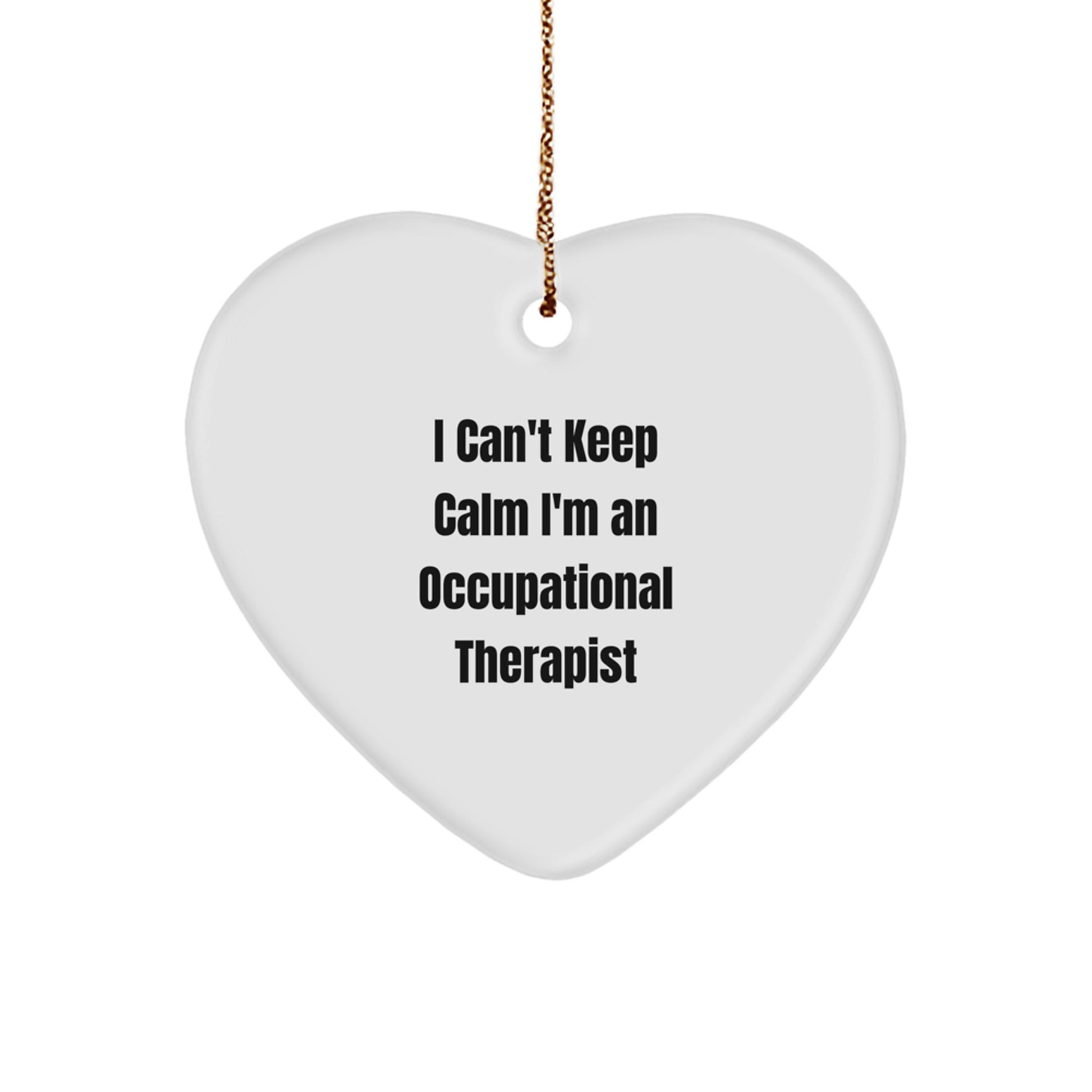 Funny Occupational Therapist Gifts, I'm an Occupational Therapist Heart Ornament, Gift for Occupational Therapist Men or Women, Christmas Unique Gifts from Friends or Family - Image 1