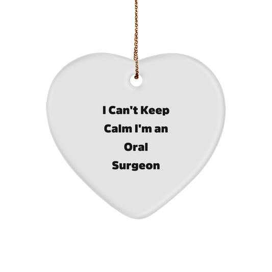 Funny Oral Surgeon Gifts from Men to Family - 'I Can't Keep Calm I'm An Oral Surgeon' Heart Ornament for Christmas - Image 1